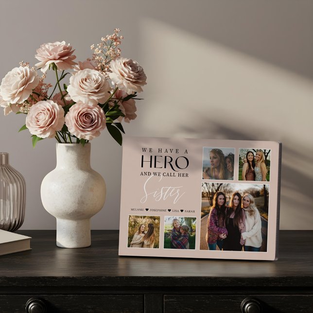 Plaque Photo Nous avons un héros que nous appelons sa sœur Phot (We Have a Hero We Call Her Sister Photo Collage Plaque)