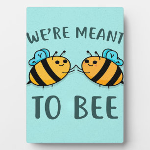 Plaque Photo Nous Sommes Destinés À Être Des Cadeaux D'Abeille,