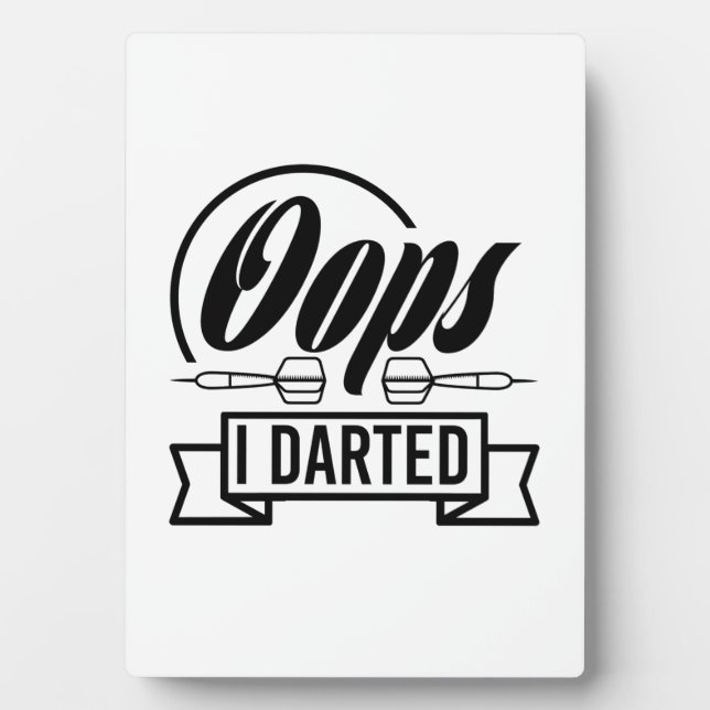 Plaque Photo Oops I Darted (Devant)