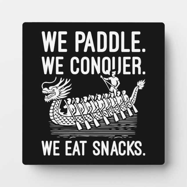 Plaque Photo Paddle, Conquer, Manger Snacks - Funny Dragon Boat (Devant)