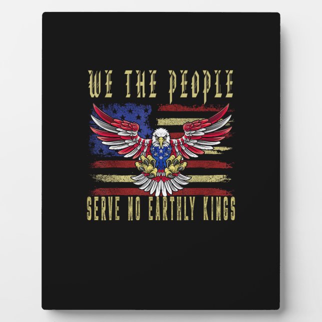 Plaque Photo Pas de rois en Amérique Nous, le peuple, ne servon (Devant)