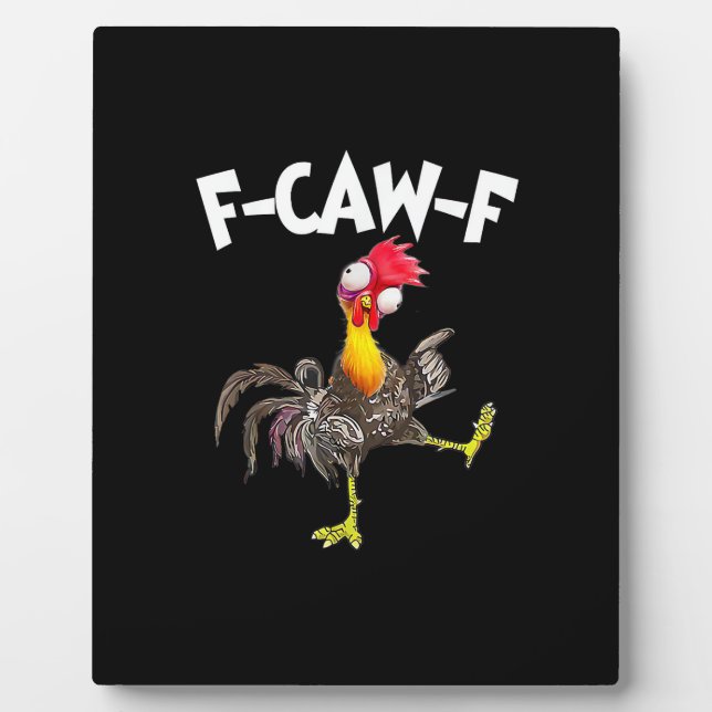 Plaque Photo Poulet drôle F-Caw-F FCAWF : (Devant)