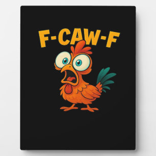 Plaque Photo Poulet essentiel drôle tendance F-Caw-F