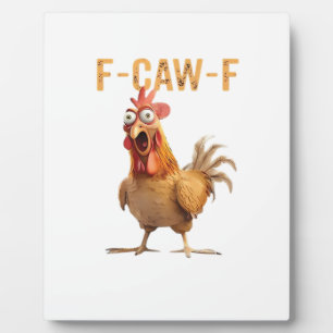 Plaque Photo Poulet qui crie drôle F Caw F Humour