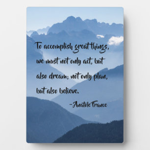 Plaque Photo "Pour accomplir de grandes choses", Citation Inspi