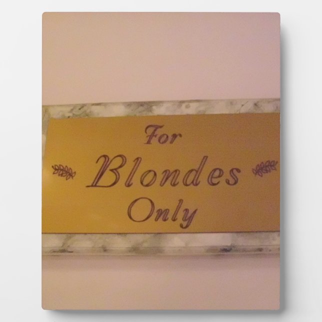 Plaque Photo Pour Blondes uniquement (Devant)