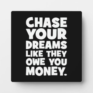 Plaque Photo Poursuivez Vos Rêves Comme Ils Vous Doivent De L'A