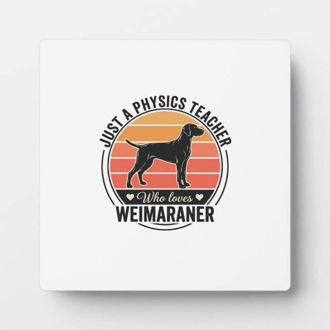 Plaque Photo Professeur de physique aime conception de chien We (Devant)