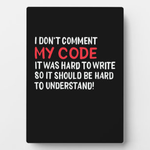 Plaque Photo Programmeur Je Ne Commente Pas Mon Code