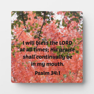 Plaque Photo Psalm 34:1 I will bless the Lord at all times