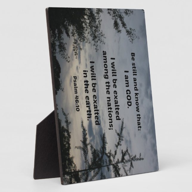 Plaque Photo Psaume 46:10 Soyez calme et sachez que je suis Die (Côté)