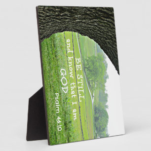 Plaque Photo Psaume 46:10 Soyez calme et sachez que je suis Die