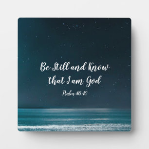 Plaque Photo Psaume 46:10 Soyez toujours et sachez que je suis