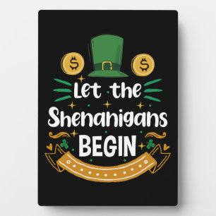 Plaque Photo Que les Shenanigans commencent St Patrick's Day