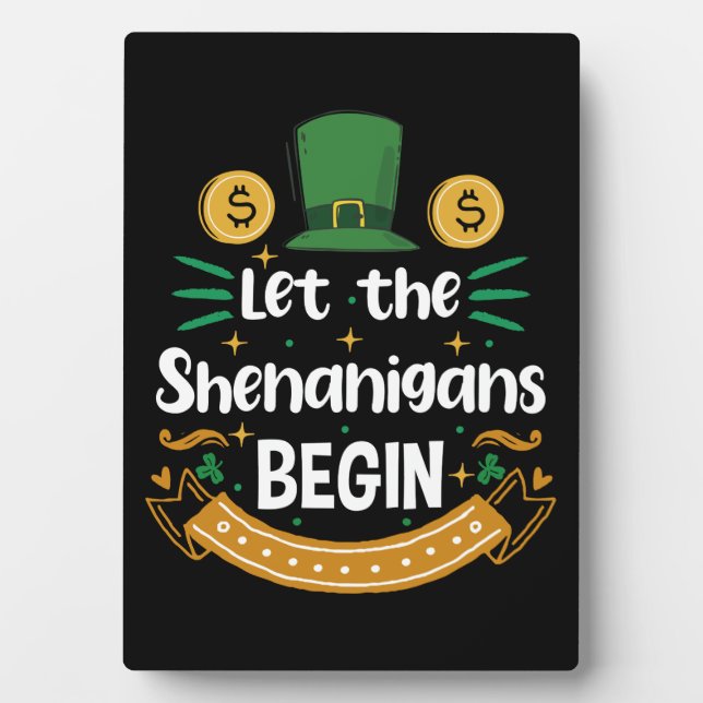 Plaque Photo Que les Shenanigans commencent St Patrick's Day (Devant)