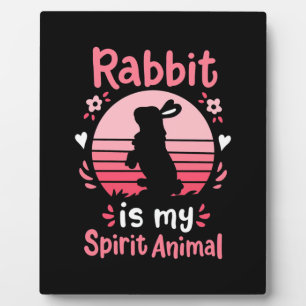 Plaque Photo Rabbit is My Spirit Animal