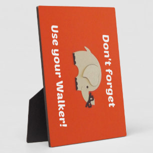 Plaque Photo Rappel d'utiliser le marcheur