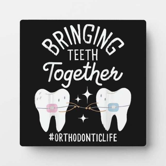 Plaque Photo Rapprocher les dents - Orthodontiste  (Devant)