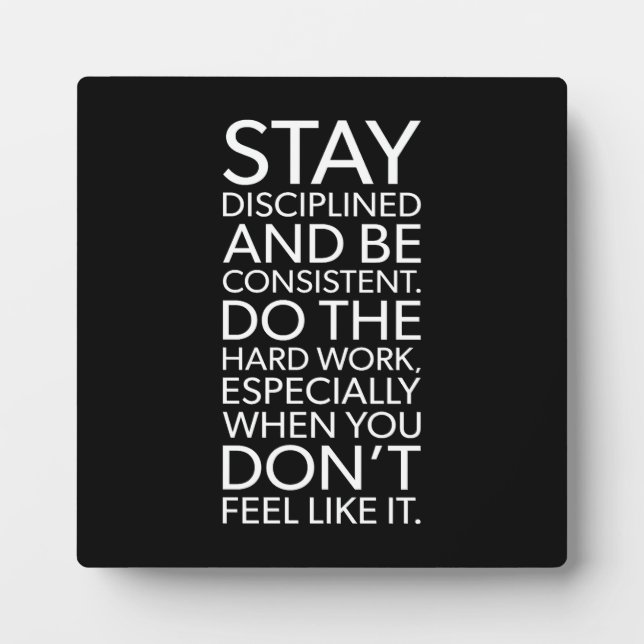 Plaque Photo Restez discipliné et cohérent - Gym, Hustle (Devant)
