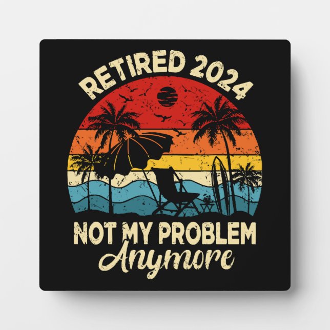 Plaque Photo Retraité 2024 Plus Mon Problème Drôle (Devant)