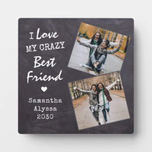 Plaque Photo Rustic Love My Crazy Best Friendship Photo