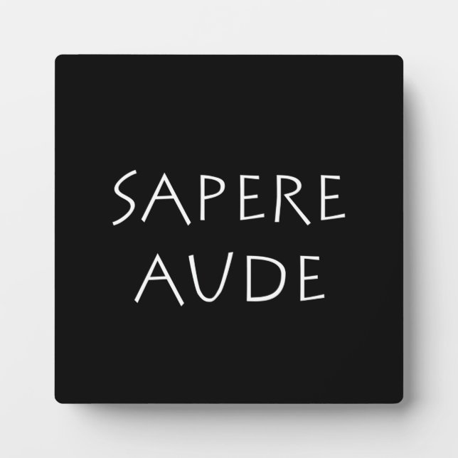 Plaque Photo Sapere aude (Devant)