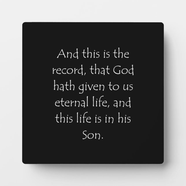 Plaque Photo Scripture Quote 1 John 5 11 (Devant)