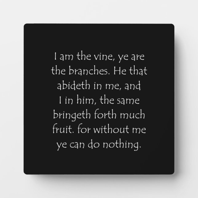 Plaque Photo Scripture Quote John 15 5 (Devant)
