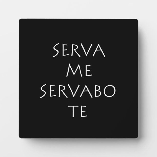 Plaque Photo Serva me servabo te (Devant)