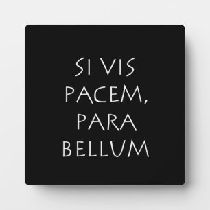 Plaque Photo Si vis pacem para bellum