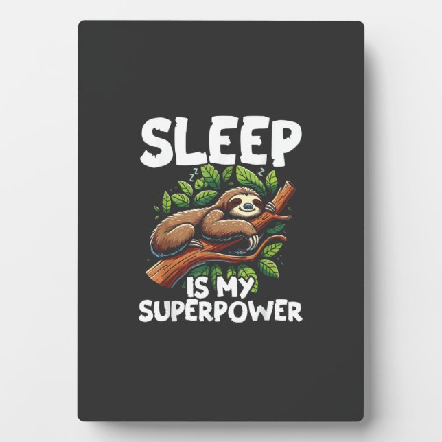 Plaque Photo Sleep is My Superpower Sloth T-Shirt (Devant)