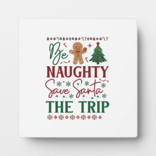 Plaque Photo Sois vilain sauve le voyage de Noël pain d'épices