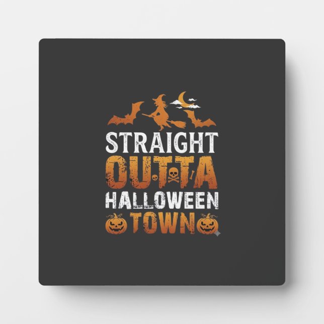 Plaque Photo Sorti directement de la ville d'Halloween Sorcière (Devant)