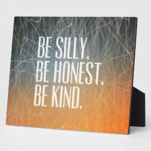 Plaque Photo Soyez honnête - Citation Motivationnelle