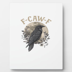 Plaque Photo Style graphique drôle de corbeau disant F Caw