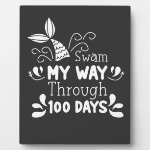 Plaque Photo Swam My Way Thru 100 jours d'école