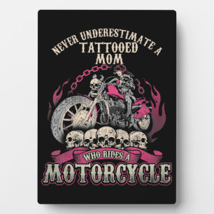 Plaque Photo Tattoo Mom Biker ne sous-estime jamais la moto