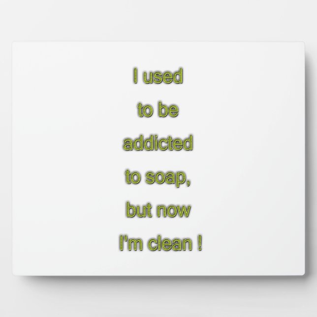 Plaque Photo Texte drôle de savon (Devant)