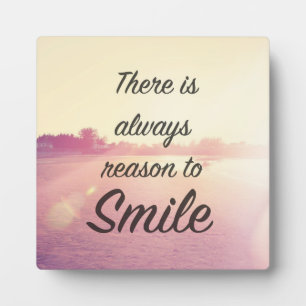 Plaque Photo There Is Always Reason To Smile