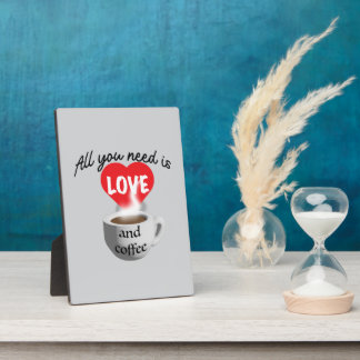 Plaque Photo Tout ce dont vous avez besoin est d'amour et de ca