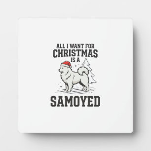 Plaque Photo Tout ce que je veux pour Noël Chien Samoyède