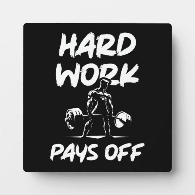 Plaque Photo Travail dur Paie De La Salle De Sport Entraînement (Devant)