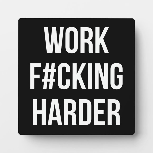 Plaque Photo Travail F#cking Harder - Motivation de l'entraînem (Devant)