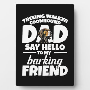 Plaque Photo Treer Walker Coonhound Papa Dit Bonjour