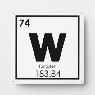 Plaque Photo Tungsten chemical element symbol chemistry formula