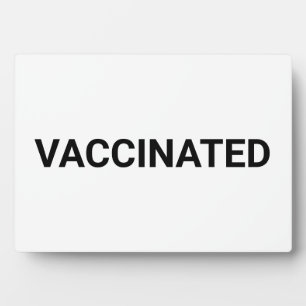Plaque Photo Vaccinated, black white customizable