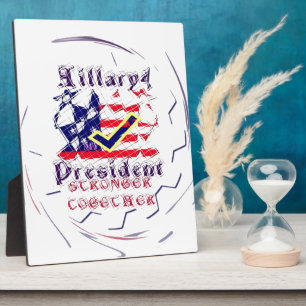 Plaque Photo Vote for Hillary USA Stronger Together My Preside