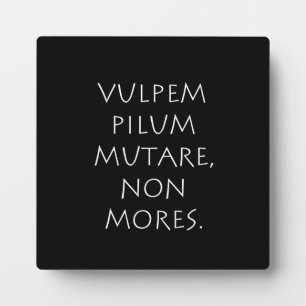 Plaque Photo Vulpem pilum mutare non mores