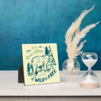 Plaque Photo Wilderness Toutes Les Bonnes Choses Sont Sauvages