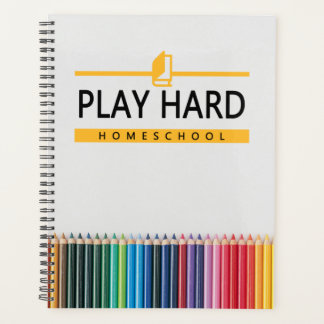 Play Hard Homeschoft Planner